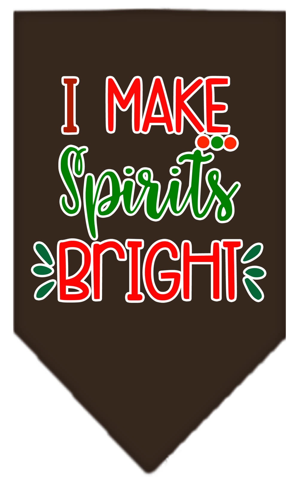 I Make Spirits Bright Screen Print Bandana Cocoa Small